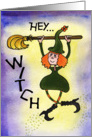 Hey Witch! card