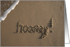 hooray!... written in sand card