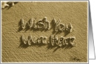 wish you were here - beach & sand card