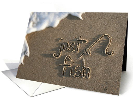 just fish... written in sand card (924380)