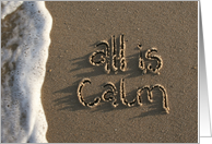 all is calm... written in sand card