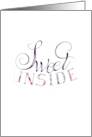 Sweet INSIDE, blank note, any occasion card