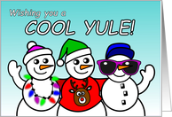 Cool Yule Card with Snowmen and Snow Woman card