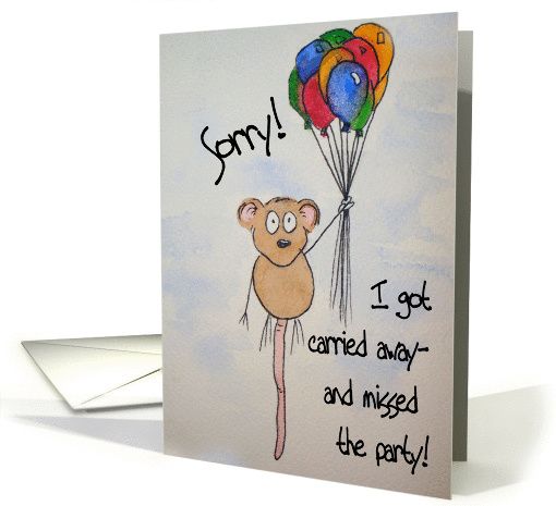 Belated Birthday Balloon Carry Away Apology Sorry card (127035)