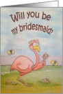 Will You Be My Bridesmaid Pink Flamingo Card