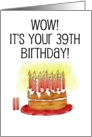 Happy Birthday 39th Whimsical Cake Card
