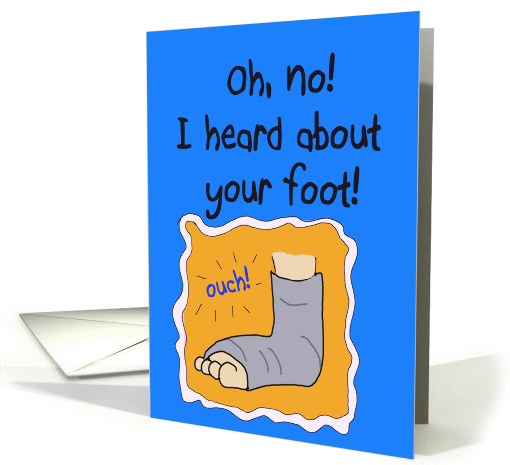 Broken Injured Foot Get Well Soon  Paper Greeting Note card (174970)