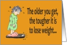 Getting Older Lose Weight Happy Birthday Paper Greeting Note Card