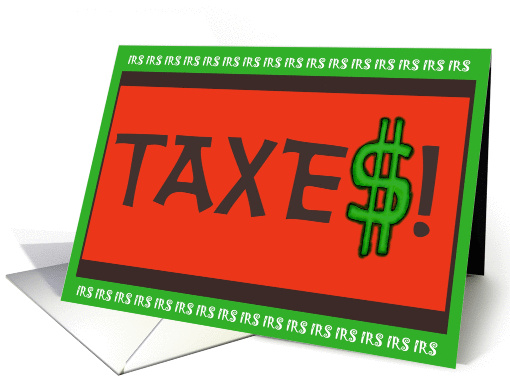 Tax Taxes Funny Humor IRS Paper Greeting Note card (175388)