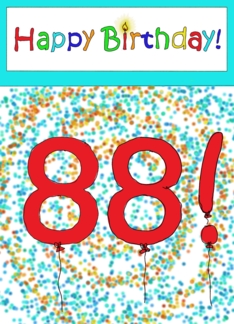 Happy Birthday 88...