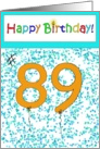 Happy Birthday 89 Bright Bold Balloon Paper Card