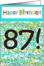 Happy Birthday 87 Bright Bold Balloon Paper Card