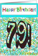 Happy Birthday 79 Bright Bold Balloon Paper Card