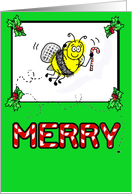 Bee Merry Christmas Happy Holidays Whimsical Funny Card