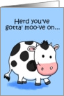 Cow Funny Humor Friendship Move Miss You Paper Card