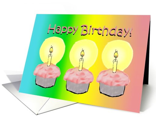 Happy Birthday 3 Cupcakes Candles 3 Years Old card (758655)