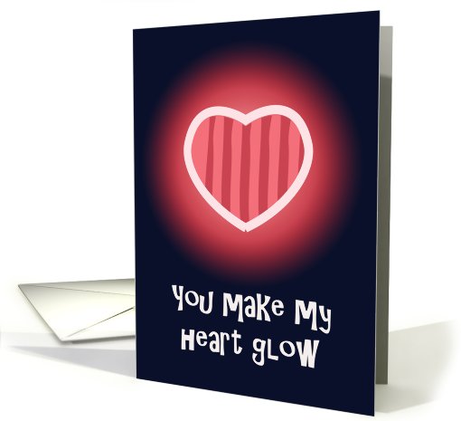 Heart Love You Make My Heart Glow Blank Romance card (762072)