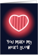 Heart Love You Make My Heart Glow Blank Romance Card