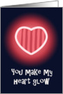 Heart Love You Make My Heart Glow Blank Romance Card