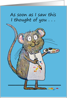 Thinking of You Whimsical Mouse Artist Painting Miss You card