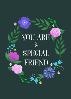 You are a special...