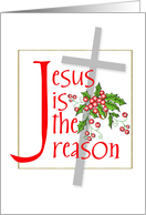 jesus is the reason card