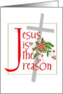 jesus is the reason card