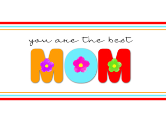 To the best mom on...