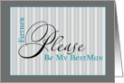 father be my best man gray stripes card