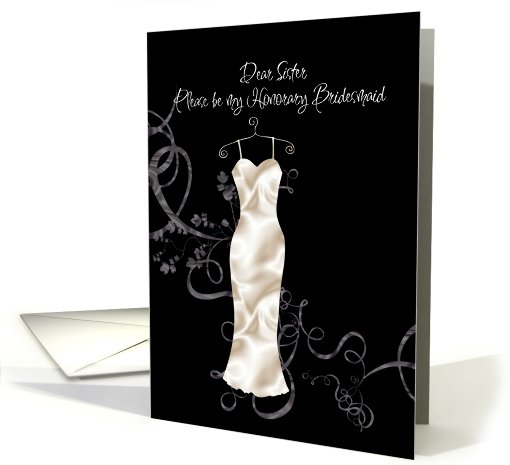 sister be my honorary bridesmaid white satin card (708559)