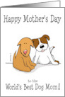 Happy Mother’s Day World’s Best Dog Mom card