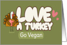Love Turkey? Go Vegan! card