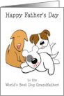 Happy Father’s Day World’s Best Dog Grandfather card