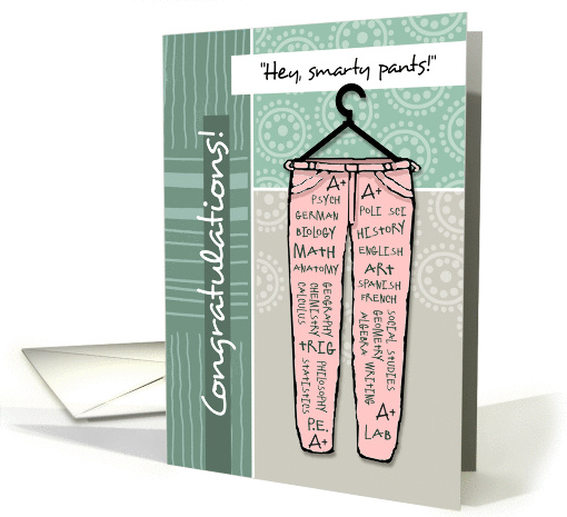 Cute Congratulations Smarty Pants Straight A's card (1292402)