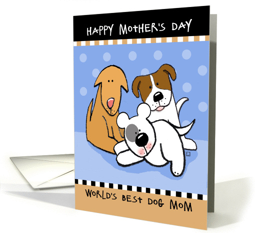 Happy Mother's Day World's Best Dog Mom card (1310482)