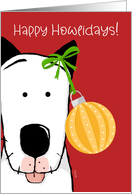 Cute Dog Happy Howlidays with Ornament card