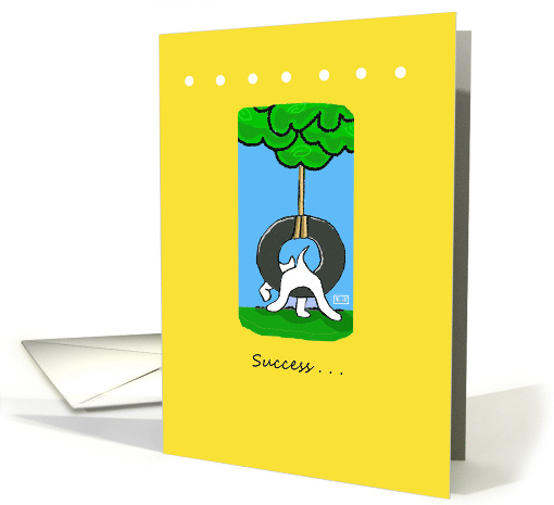 Success Encouragement Dog In a Tire Swing card (50811)