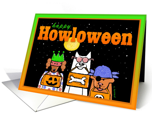 Happy Halloween or Howloween Trick or Treating Dogs in Costumes card