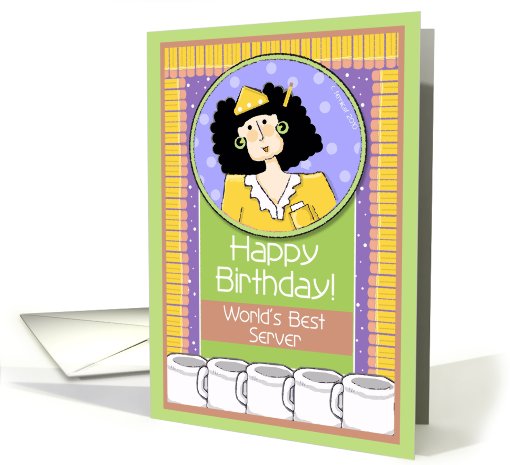 Happy Birthday, Waitress, Server, Female card (685211)