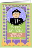 Happy Birthday, Airline Pilot, Male, World’s Best card