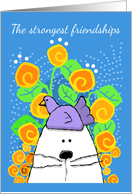 Strongest Friendships Cute Cat Bird Flowers card