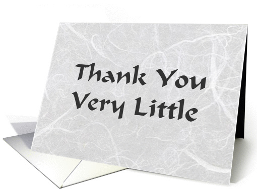 Thank You Very Little Card, blank card (43807)