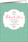 Diabetes is a Silent Killer - Encouragement for Diabetes Patient card