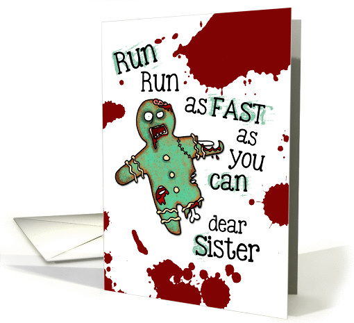 for Sister - Undead Gingerbread Man - Zombie Christmas card (1002059)