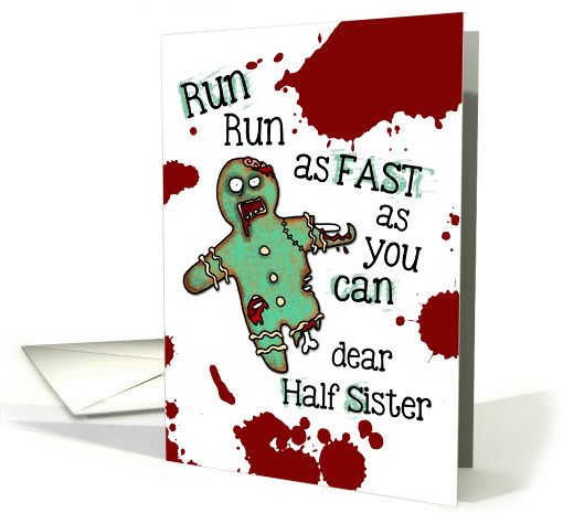 for Half Sister - Undead Gingerbread Man - Zombie Christmas card