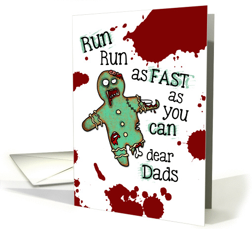 for my 2 Dads - Undead Gingerbread Man - Zombie Christmas card