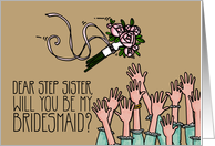 Step Sister - Will you be my bridesmaid? card