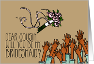 Cousin - Will you be my bridesmaid? card