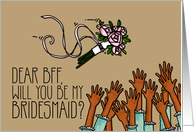 BFF - Will you be my bridesmaid? card