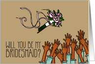 Will you be my bridesmaid? card